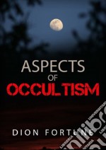 Aspects of occultism libro