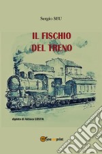 Il fischio del treno libro