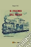 Il fischio del treno libro di Seu Sergio