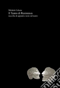 Il teatro di resistenza
