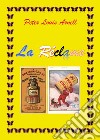 La rèclame libro di Arnell Peter Louis