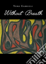 Without breath