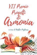 7° premio Progetti di armonia libro