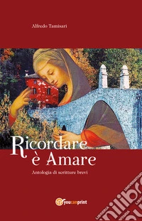Ricordare è amare