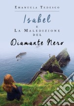 Isabel e la maledizione del diamante nero