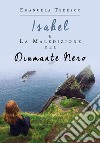 Isabel e la maledizione del diamante nero libro