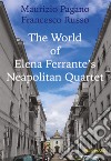 The world of Elena Ferrante's Neapolitan Quartet libro