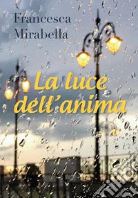 La luce dell'anima