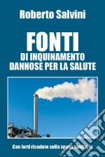 Fonti di inquinamento dannose per la salute libro