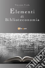 Elementi di biblioteconomia libro