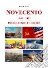 Novecento 1946-1991. Progressi e terrore libro di Del Fante Carlo