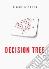 Decision tree. Ediz. italiana libro