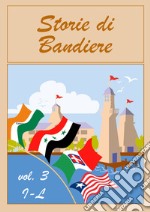 Storie di bandiere. Vol. 3: I-L libro