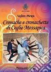 Cronache e cronachette di Ceglie Messapica. Annuario 2018 libro