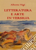 Letteratura e arte in Versilia libro