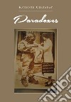 Paradoxes. Ediz. italiana libro di Chatanay Raymond R.