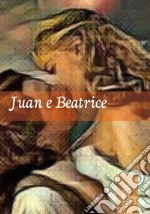 Juan e Beatrice. Vol. 3 libro