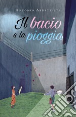 Il bacio e la pioggia