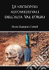 Le necropoli altomedievali dell'alta Val d'Agri libro