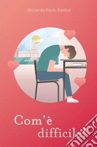 Com'è difficile