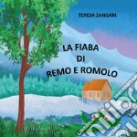 La fiaba di Remo e Romolo libro