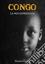 Congo. La mia esperienza libro