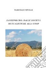 Sansepolcro: dalle società mutualistiche alla Coop libro