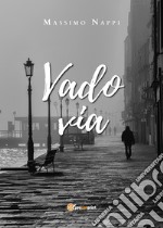 Vado via