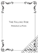 The falling rise libro