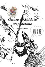 Onore al soldato napoletano. Vol. 2 libro