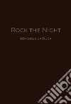 Rock the night libro di La Puca Manuele
