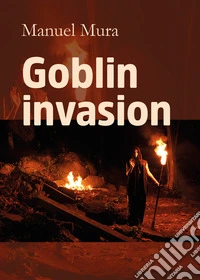 Goblin invasion