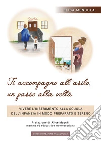 Ti accompagno all'asilo, un passo alla volta