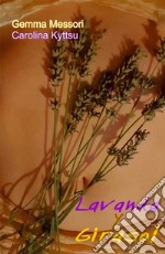 Lavanda y girasol. Ediz. italiana libro