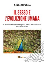 Il sesso e l'evoluzione umana libro