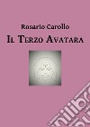 Il terzo avatara libro