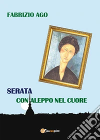 Serata con Aleppo nel cuore
