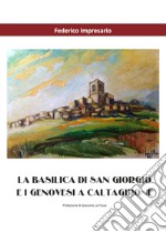 La basilica di San Giorgio e i genovesi a Caltagirone libro