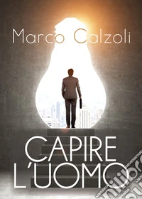 Capire l'uomo