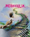 ... Meraviglia... libro di Di Luca Angelo