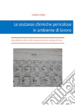 Le sostanze chimiche pericolose in ambiente di lavoro