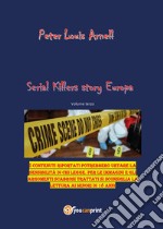 Serial killers story. Europa. Vol. 3 libro