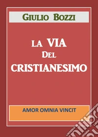 La via del Cristianesimo
