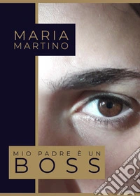 Mio padre è un boss