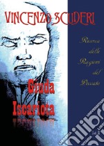 Giuda Iscariota. Ricerca delle ragioni del peccato. Vol. 2 libro