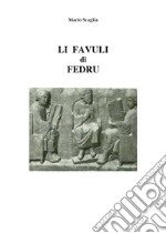 Li favuli di Fedru. Testo siciliano e italiano