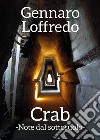 Crab. Note dal sottosuolo libro di Loffredo Gennaro