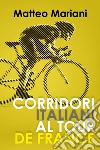 Corridori italiani al Tour de France libro