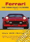 Ferrari. The turbo eight cylinders (1982-1989) libro di Mantovani Alberto