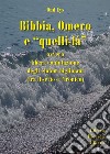 Bibbia, Omero e «quelli-là» ovvero libera confutazione degli elohim bigliniani (tra il serio e l'ironico) libro